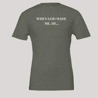 Load image into Gallery viewer, When God Made Me Cotton Tshirt