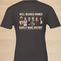 Load image into Gallery viewer, Flat lay full mockup of the brown No. 32 Well-Behaved Women graphic t-shirt on sueded cotton.