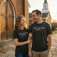 Load image into Gallery viewer, When God Made Me Cotton Tshirt