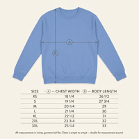 Load image into Gallery viewer, Crewneck sweatshirt size chart with chest width and body length, sizes XS to 3XL, measured laid flat.

