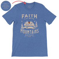 Load image into Gallery viewer, Faith Can Move Mountains shirt in Heather Columbia Blue, front flat lay showing the Matthew 17:20 mountain graphic.
