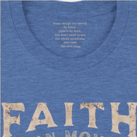 Load image into Gallery viewer, Close-up of the inner collar on the Heather Columbia Blue Faith can Move Mountains shirt, showing the hidden message: Some things are moved by force. Others by faith. You don't need to see the whole mountain. Just take the next step.