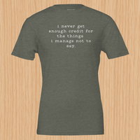 Load image into Gallery viewer, I never get enough credit shirt in Heather Military Green — front flat lay, side-seamed premium tee
