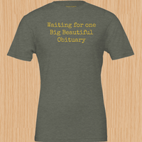 Load image into Gallery viewer, Flat lay of the No. 36 Big Beautiful Obituary shirt in Heather Brown, showcasing the contoured side-seamed silhouette and uncompromising deadpan typographic design.